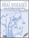 Oral Diseases《口腔疾病》