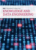 IEEE Transactions on Knowledge and Data Engineering《IEEE知识与数据工程汇刊》