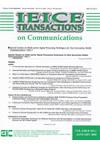 IEICE Transactions on Communications《电子情报通信学会通信汇刊》