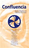 Confluencia-Revista Hispanica de Cultura y Literatura《融合：西班牙文化与文学杂志》