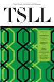 Texas Studies in Literature and Language《得克萨斯文学与语言研究》