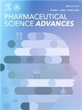药学科学前沿（英文）（Pharmaceutical Science Advances）（国际刊号）（OA期刊）