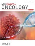 MedComm - Oncology（国际刊号）（OA期刊）