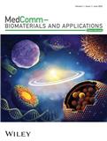 MedComm – Biomaterials and Applications（国际刊号）（OA期刊）