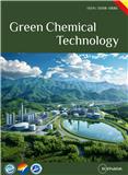绿色化学技术（英文）（Green Chemical Technology）（国际刊号）（OA期刊）
