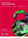 IEEE Open Journal of Power Electronics《IEEE电力电子开放期刊》