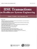 IISE Transactions on Healthcare Systems Engineering《IISE医疗系统工程汇刊》